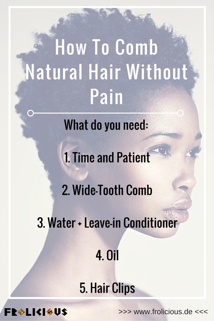 How to comb natural hair without any pain